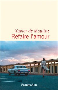 Téléchargez le livre :  Refaire l'amour