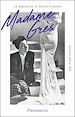 Télécharger le livre :  Madame Grès. Le sphinx de la haute couture