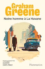 Télécharger le livre :  Notre homme à La Havane