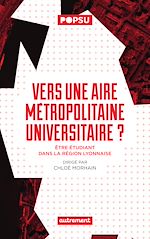 Download this eBook Vers une aire métropolitaine universitaire ?