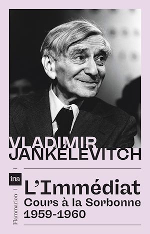 Téléchargez le livre :  L'immédiat. Cours à la Sorbonne, 1959-1960