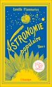 Télécharger le livre :  Astronomie populaire (Tome 1) - La Terre, la Lune et le Soleil
