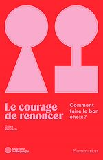 Télécharger le livre :  Le courage de renoncer. Comment faire le bon choix ?