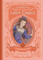 Télécharger le livre :  Les enquêtes de Lady Grace (Tome 1) - Un assassin à la cour