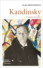 Télécharger le livre :  Kandinsky. Corps et âme
