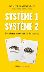 Télécharger le livre :  Système 1 / Système 2. Les deux vitesses de la pensée