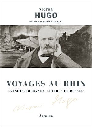 Téléchargez le livre :  Voyages au Rhin. Carnets, journaux, lettres et dessins
