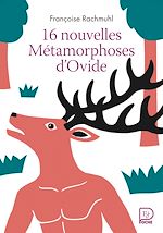 Télécharger le livre :  16 nouvelles Métamorphoses d'Ovide