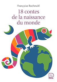 Télécharger le livre : 18 contes de la naissance du monde