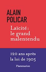 Télécharger le livre :  Laïcité : le grand malentendu