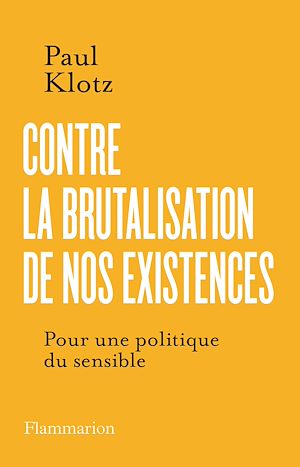 Download the eBook: Contre la brutalisation de nos existences