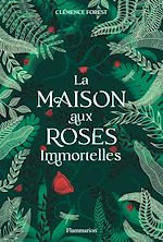 Télécharger le livre :  La maison aux roses immortelles