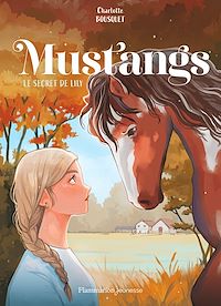 Téléchargez le livre :  Mustangs (Tome 2) - Le secret de Lily