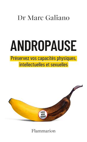 Téléchargez le livre :  Andropause. Préservez vos capacités physiques, intellectuelles et sexuelles