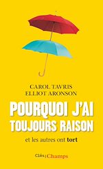 Télécharger le livre :  Pourquoi j'ai toujours raison. Et les autres ont tort