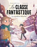 Télécharger le livre :  La Classe fantastique. Le mystère Aliocha