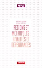 Télécharger le livre :  Régions et métropoles. Rivalités et dépendances