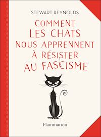 Téléchargez le livre :  Comment les chats nous apprennent à résister au fascisme