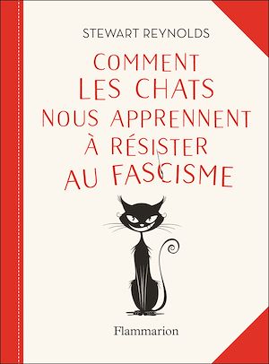 Téléchargez le livre :  Comment les chats nous apprennent à résister au fascisme