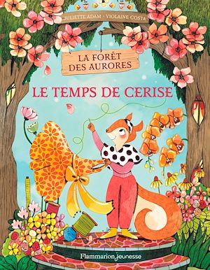 Téléchargez le livre :  La forêt des aurores (Tome 2) - Le temps de Cerise