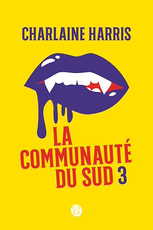 Téléchargez le livre :  La communauté du Sud (Intégrale 3) - Tomes 7, 8, 9 et 10 - La conspiration, Pire que la mort, Bel et bien mort, Une mort certaine