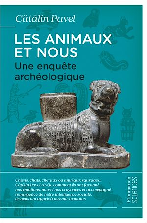Téléchargez le livre :  Les animaux et nous. Une enquête archéologique