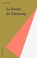Download this eBook La Route de Tanizong