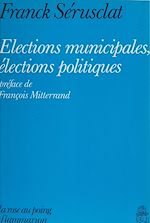 Download this eBook Élections municipales, élections politiques