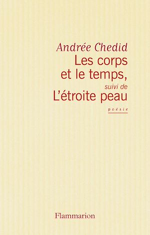 Téléchargez le livre :  Les corps et le temps, L'étroite peau