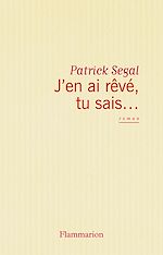 Télécharger le livre :  J'en ai rêvé, tu sais…