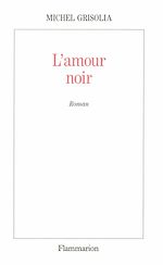 Télécharger le livre :  L'amour noir
