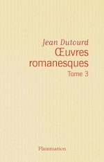 Télécharger le livre :  Œuvres romanesques (Tome 3)