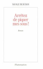 Télécharger le livre :  Arrêtez de piquer mes sous !