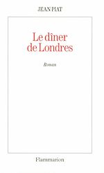 Télécharger le livre :  Le dîner de Londres
