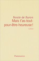 Télécharger le livre :  Mais-t'as-tout-pour-être-heureuse !