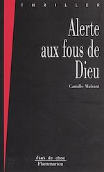 Download this eBook Alerte aux fous de Dieu