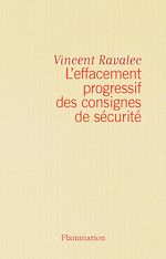 Télécharger le livre :  L'effacement progressif des consignes de sécurité