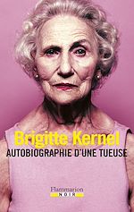 Télécharger le livre :  Autobiographie d'une tueuse