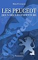 Télécharger le livre :  Les Peugeot. Deux siècles d'aventure