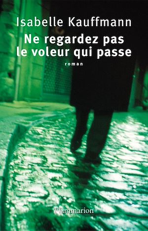 Téléchargez le livre :  Ne regardez pas le voleur qui passe