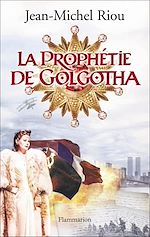 Télécharger le livre :  La Prophétie de Golgotha