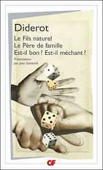 Télécharger le livre :  Le Fils naturel - Le Père de famille - Est-il bon ? Est-il méchant ?