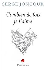 Télécharger le livre :  Combien de fois je t'aime