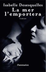 Télécharger le livre :  La mer l'emportera