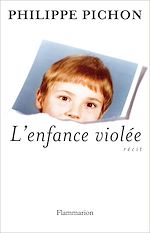 Télécharger le livre :  L'Enfance violée