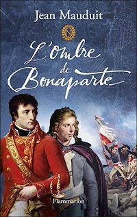 Téléchargez le livre :  L'Ombre de Bonaparte