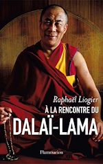 Télécharger le livre :  À la rencontre du Dalaï-Lama