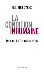 Télécharger le livre :  La Condition inhumaine. Essai sur l'effroi technologique