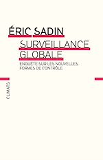 Download this eBook Surveillance globale. Enquête sur les nouvelles formes de contrôle
