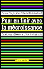 Télécharger le livre :  Pour en finir avec la mécroissance. Quelques réflexions d'Ars industrialis